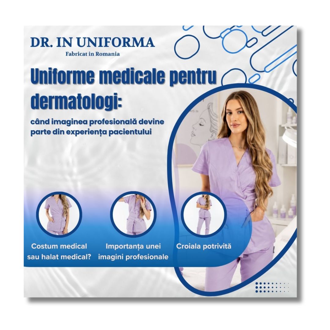 Uniforme medicale pentru dermatologi